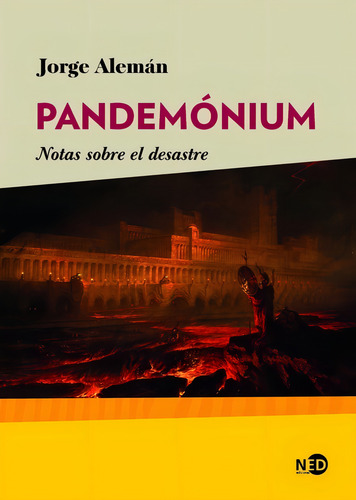 Pandemónium. Notas Sobre El Desastre