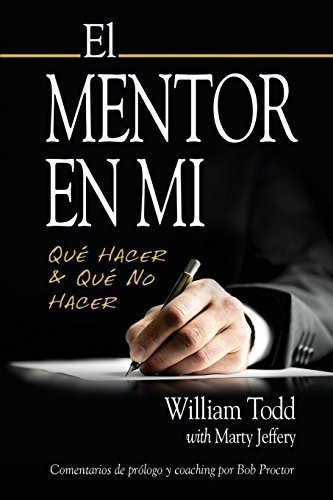 El Mentor En Mi Que Hacer And Que No Hacer Todd