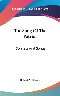 Libro The Song Of The Patriot: Sonnets And Songs - Millho...