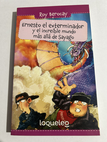Libro Ernesto El Exterminador Y El Increíble Mundo - Berocay