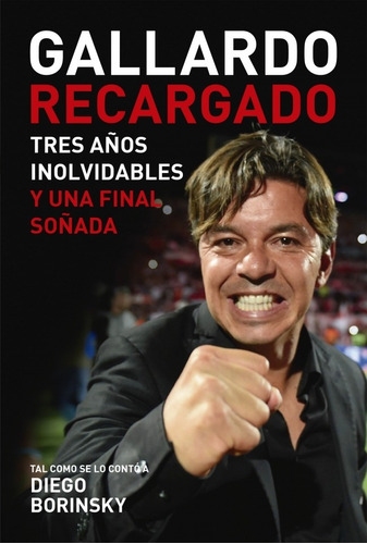 Gallardo Recargado - Diego Borinsky - Libro Aguilar