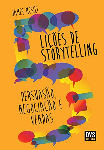 Libro 5 Lições De Storytelling Persuasão Negociação E Vendas