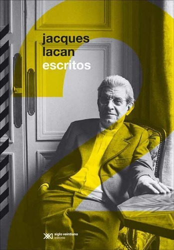 Jacques Lacan - Escritos 2 - Siglo Xxi