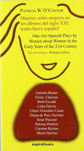 Mujeres Sobre Mujeres En Los Albores Del Siglo Xxi: Teatro B