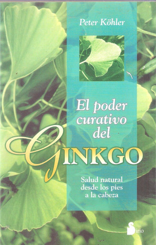 El Poder Curativo Del Ginko, Peter Köhler