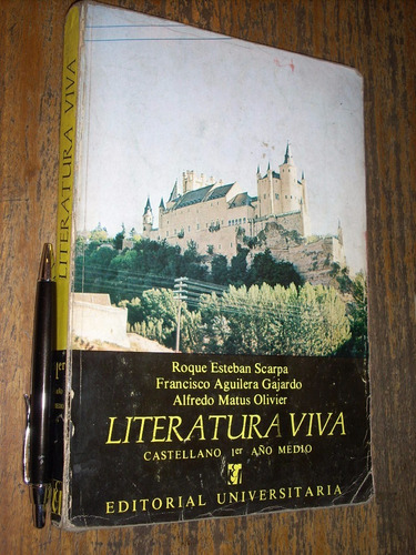 Literatura Viva Roque Esteban Scarpa Aguilera Y Matus 1979