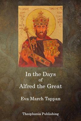 Libro In The Days Of Alfred The Great - Tappan, Eva March