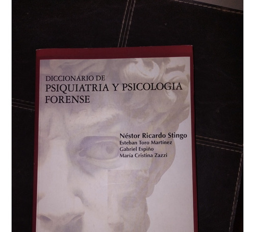 Diccionario De Psiquiatria Y Psicologia Forense. Stingo