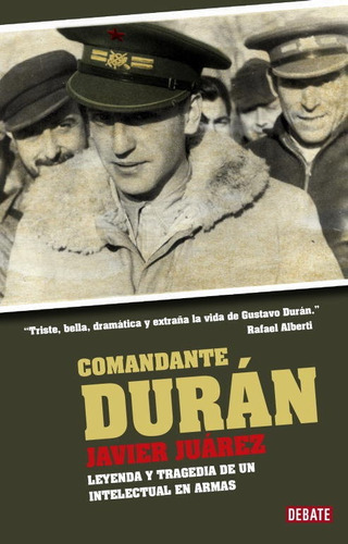 Comandante Durãâ¡n, De Juárez, Javier. Editorial Debate, Tapa Dura En Español