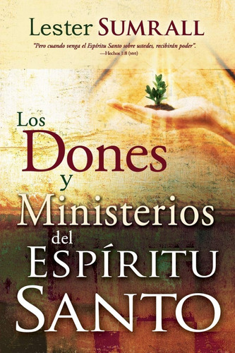 Los Dones Y Ministerios Del Espiritu Santo - Lester Sumrall