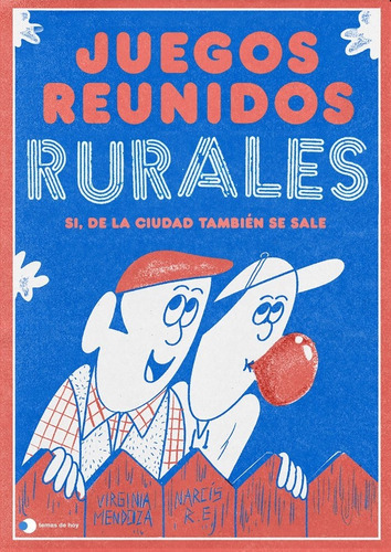 Libro Juegos Reunidos Rurales - Virginia Mendoza