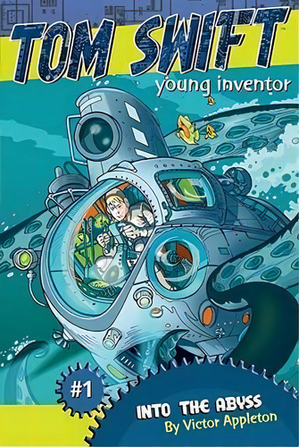Into The Abyss: Tom Swift, Young Inventor #1 , De Victor Appleton. Editorial Simon & Schuster, Tapa Blanda En Inglés