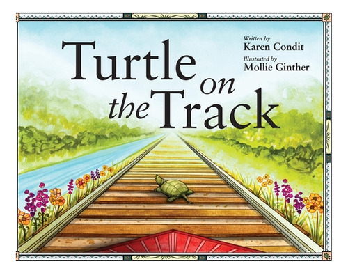 Turtle On The Track, De Dit, Karen. Editorial Orange Hat Pub, Tapa Dura En Inglés