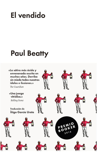 El vendido, de Beatty, Paul. Editorial Malpaso, tapa dura en español, 2017