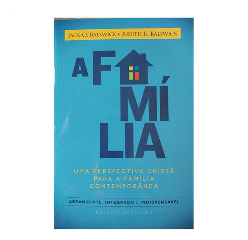 Contemporanea Familia Integrado: Abrangente Indispensavel, De Balswick E Judith K. Balswick. Familia, Vol. 1. Editorial Udf, Tapa Mole, Edición 1 En Português, 2012