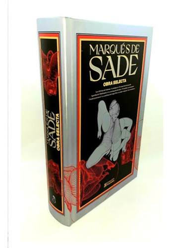 Marqués De Sade. Obra Selecta