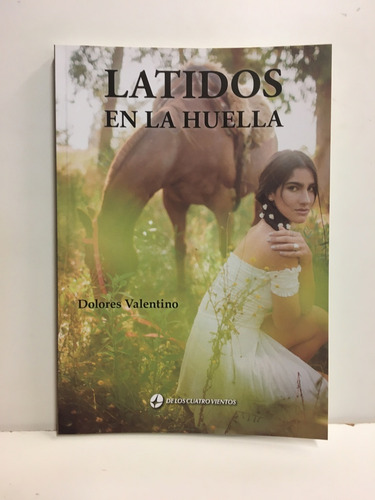 Latidos En La Huella - Dolores Valentino