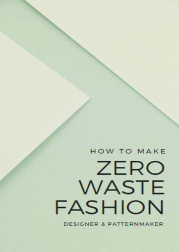 Zero Waste Fashion Book In English