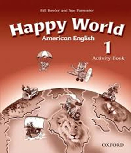 Happy World 1 Activity Book American English: Happy World 1 Activity Book American English, De Bowler, Bill. Editora Oxford, Capa Mole, Edição 1 Em Inglês
