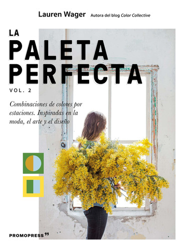 Libro La Paleta Perfecta Vol 2 - Lauren Wager - Promopress