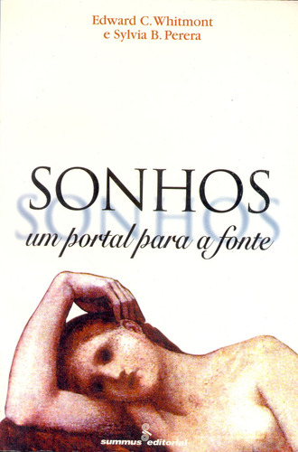 Sonhos: um portal para a fonte, de Perera, Sylvia Brinton. Editora Summus Editorial Ltda., capa mole em português, 1995