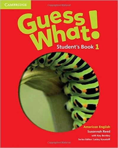 Guess What! 1 - Student's Book - American English