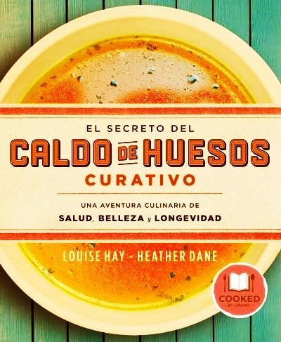 El Secreto Del Caldo De Huesos Curativo - Louise Hay Envios