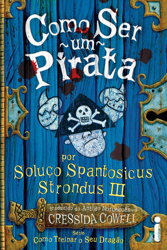 Como ser um pirata: (Como treinar o seu dragão vol. 2), de Cowell, Cressida. Editora Intrínseca Ltda., capa mole em português, 2010