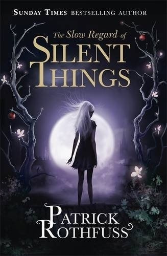 Slow Regard Of Silent Things - Patrick Rothfuss, de Rothfuss, Patrick. Editorial GOLLANCZ, tapa blanda en inglés internacional, 2016