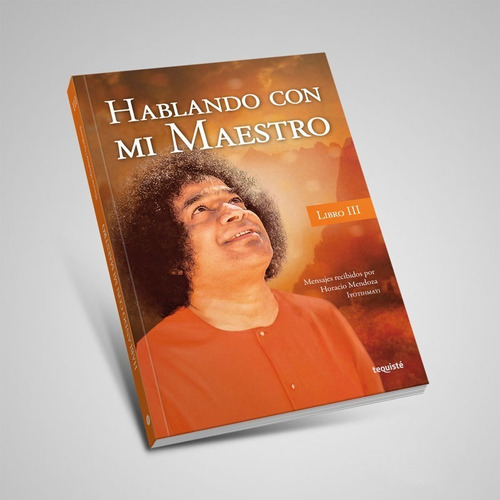 Imagen 1 de 3 de Hablando Con Mi Maestro - Libro 3. Horacio Mendoza
