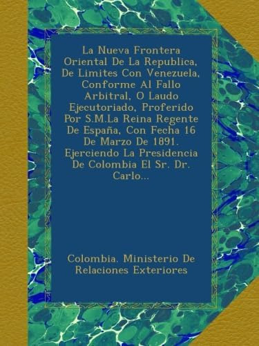 Libro: La Nueva Frontera Oriental De La Republica, De Limite