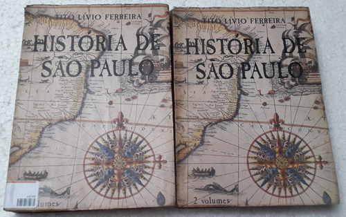 Volumes 1 E 2: História De São Paulo De Tito Lívio Ferreira Pela Biblos