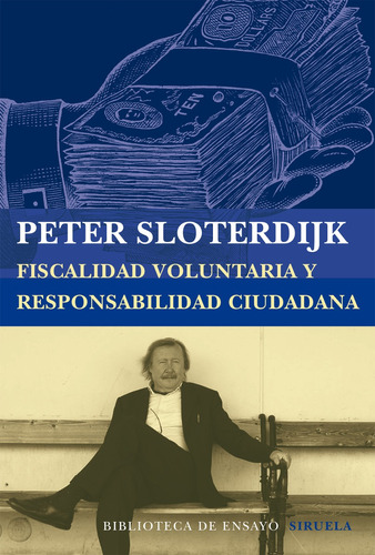 Fiscalidad Voluntaria, Peter Sloterdijk, Siruela