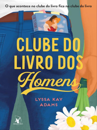 Clube Do Livro Dos Homens Clube Do Livro Dos Homens  Liv, De Adams, Lyssa Kay. Editora Arqueiro, Capa Mole Em Português