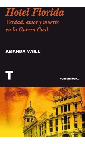 Hotel Florida - Amanda Vaill - Editorial Turner