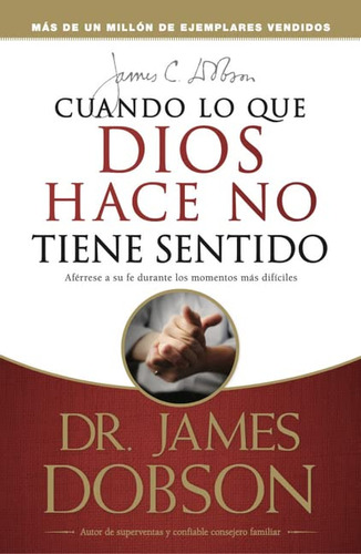 Cuando Lo Que Dios Hace No Tiene Sentido (spanish Edition)