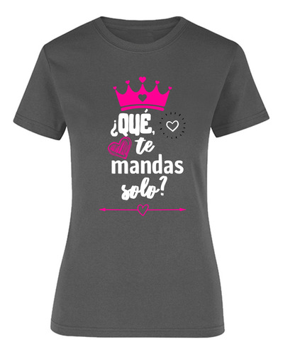 Playera Para Mujer - Frase De Mamá - Te Mandas Solo Blanco