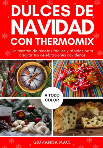 Libro: Dulces De Navidad Con Thermomix: Un Montón De Recetas