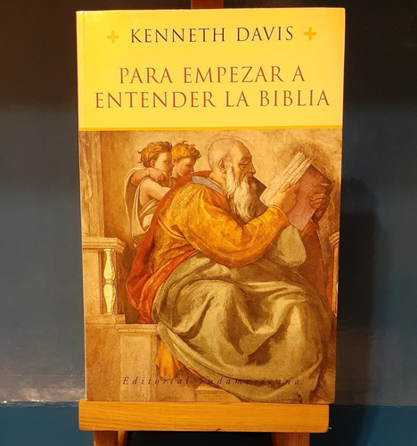 Para Empezar A Entender La Biblia - Kenneth Davis