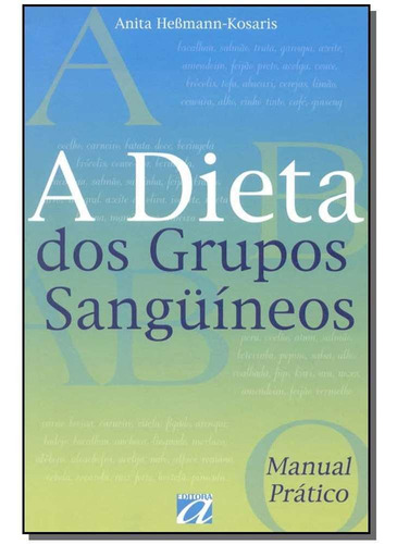 Dieta Dos Grupos Sanguineos,a