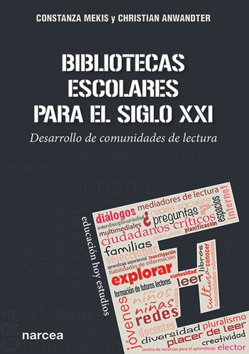 Bibliotecas Escolares Para El Siglo Xxi - Mekis, Constanza