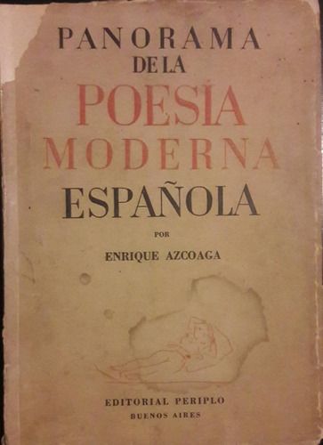 Panorama De La Poesía Moderna Española Enrique Azcoaga