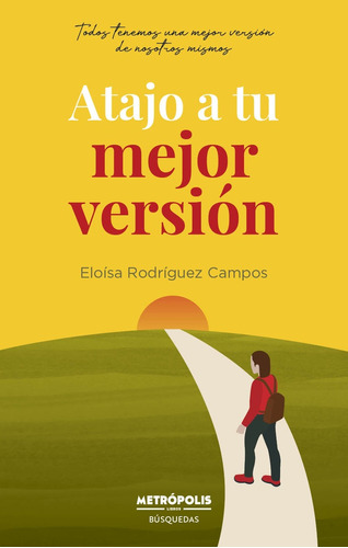 Atajo A Tu Mejor Version - Eloisa Rodriguez Campos