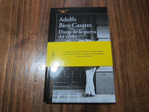 Diario De La Guerra Del Cerdo - Adolfo Bioy Casares