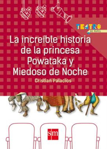 Increible Historia De La Princesa Powataka Y Miedoso De Noch