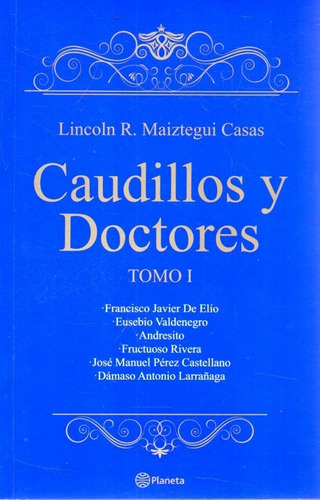 Caudillos Y Doctores Tomo 1 Lincoln R Maiztegui Casas