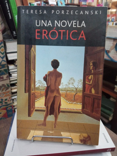 Una Novela Erotica - Teresa Porzecanski