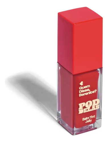 Balm Tint Jelly Vermelho Ao Vivo Quem Disse Berenice 6,5ml