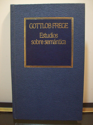 Adp Estudios Sobre Semantica Gottlob Frege / Ed. Hyspamerica