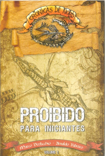 Proibido Para Iniciantes Vol.1 Cronicas De Nord, De Arnaldo Ribeiro. Editora All Print Editora, Capa Mole Em Português